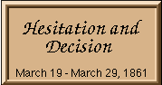 Crisis at Fort Sumter: Hesitation and Decision